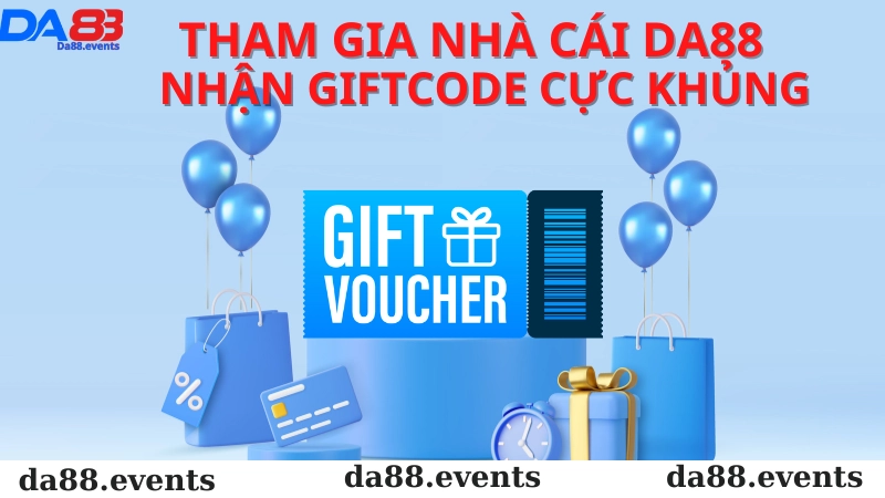 Sự kiện phát Giftcode Da88